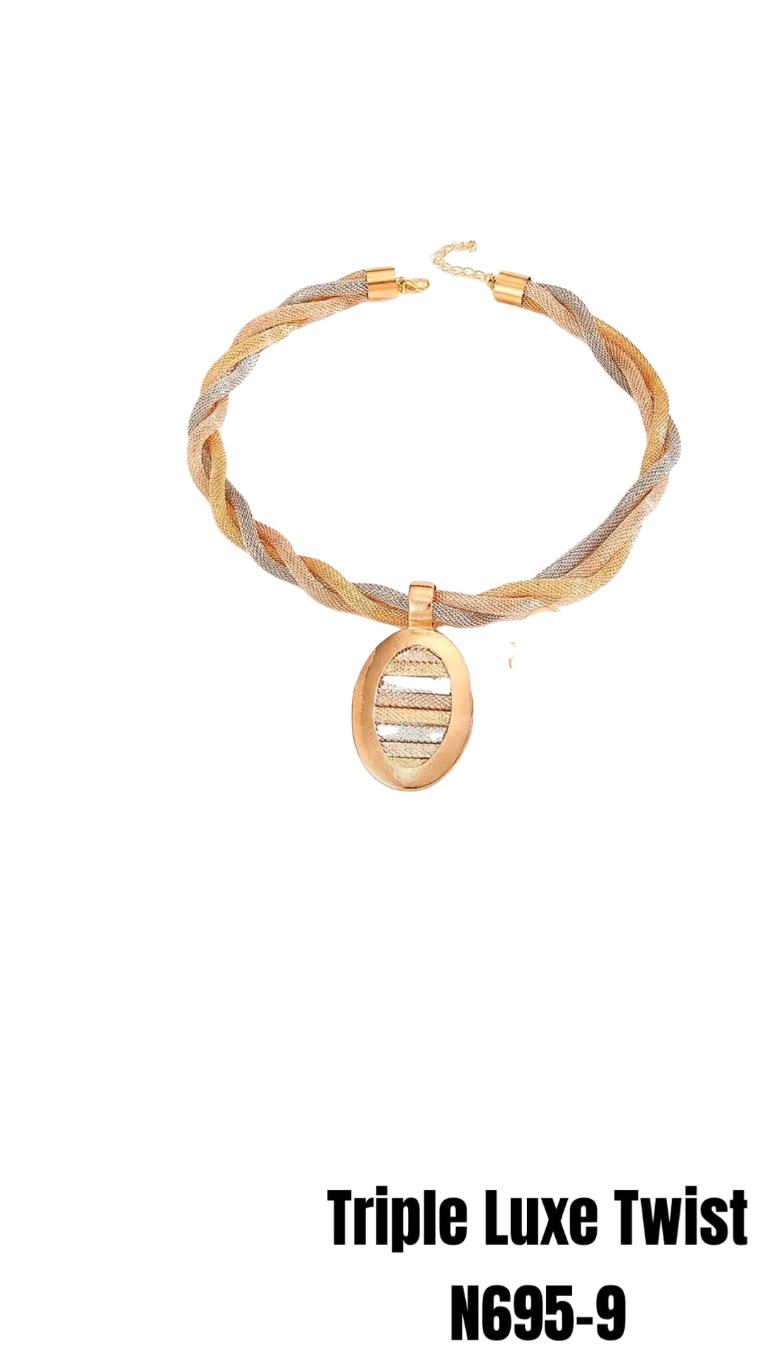 N695-9 Triple Luxe Twist