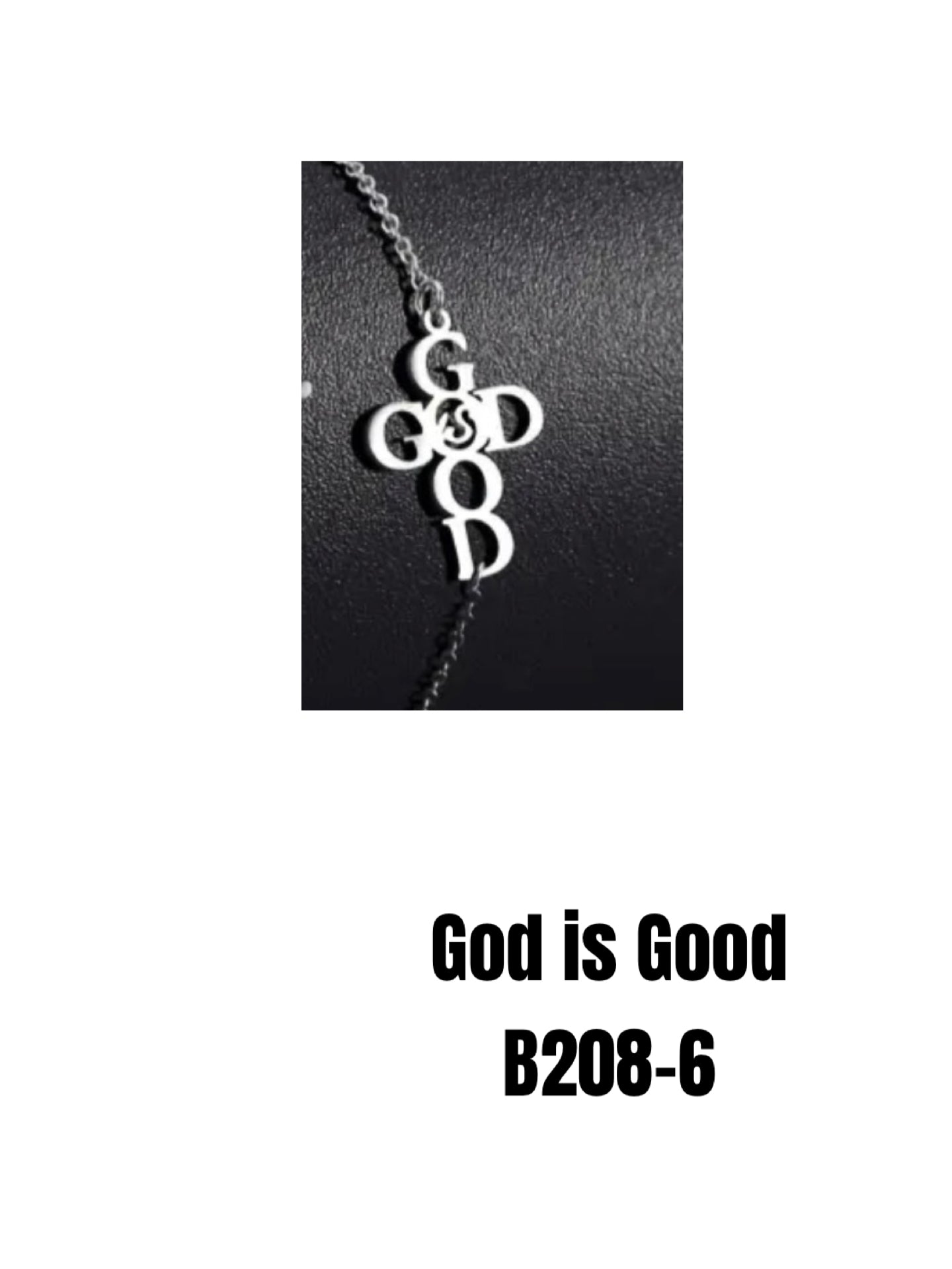 B208-6 God is Good